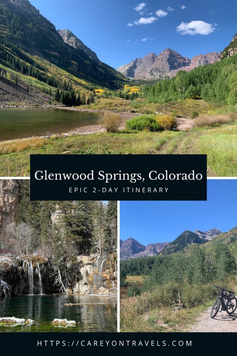 Epic 2-Day Itinerary for Glenwood Springs Colorado - Carey On Travels