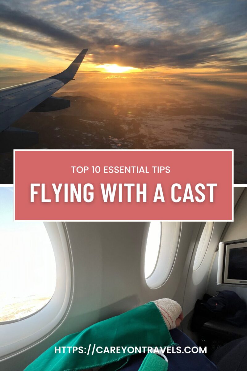 10 Essential Tips for Flying with a Cast Comfortably - Carey On Travels