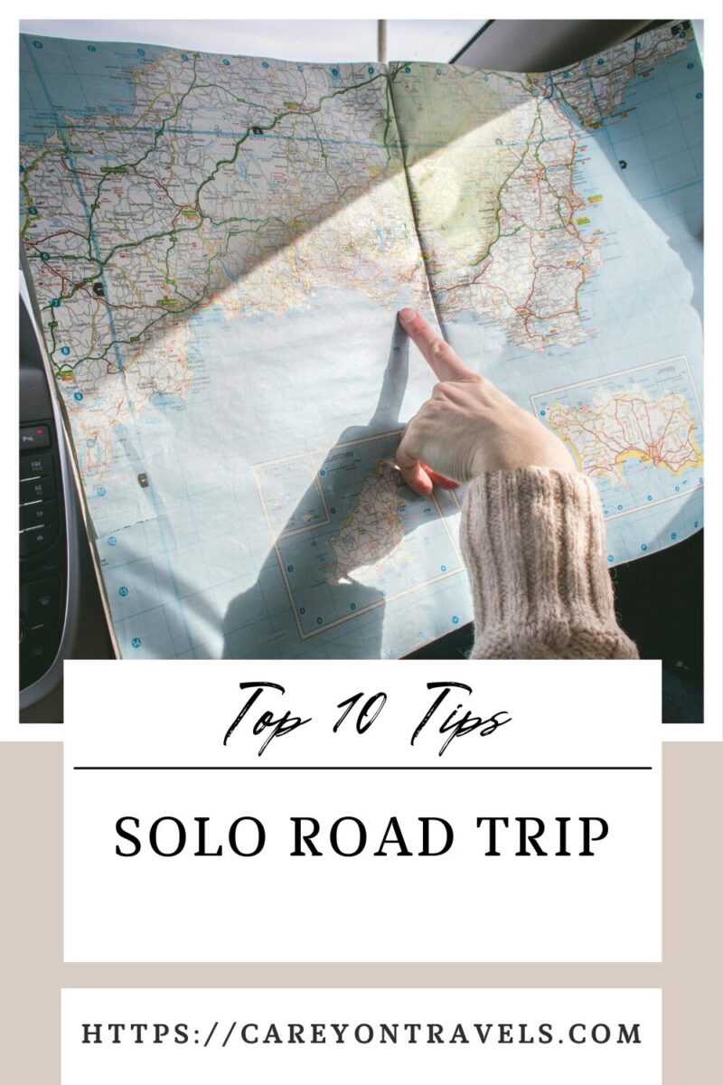 Top 10 Tips for Your Solo Road Trip - Carey On Travels
