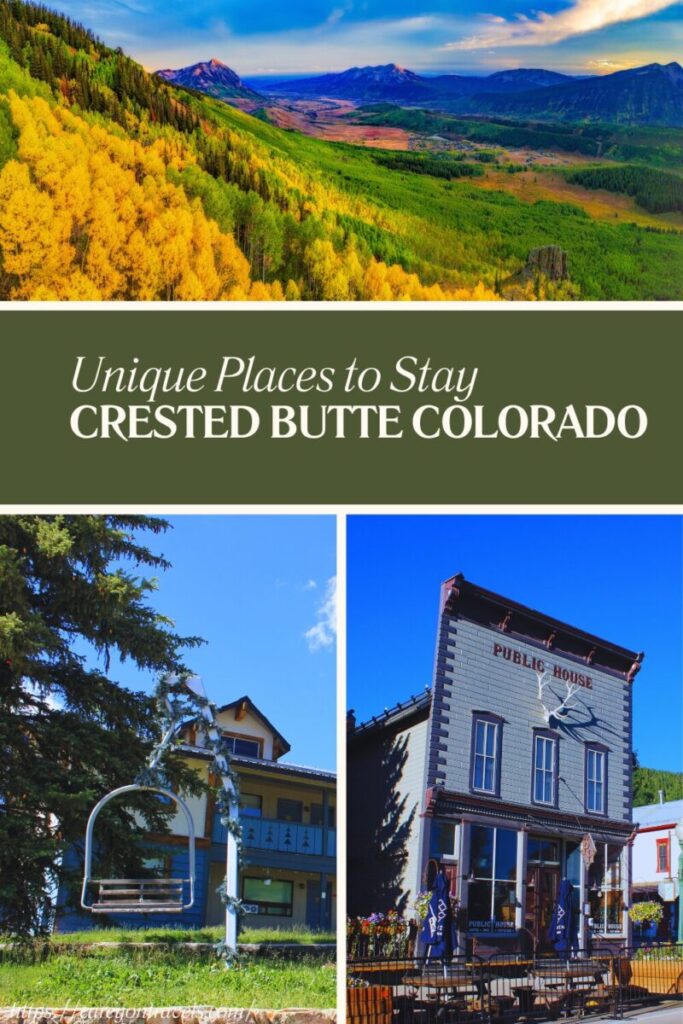 Unique Places to Stay in Crested Butte pin upper photo credit Gunnison Crested Butte Tourism